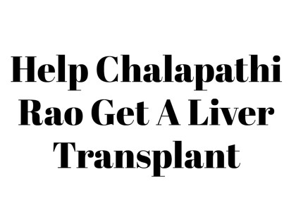 Help Chalapathi Rao Get A Liver Transplant Milaap Telugu actor chalapathi rao covering his statement in fb live. help chalapathi rao get a liver