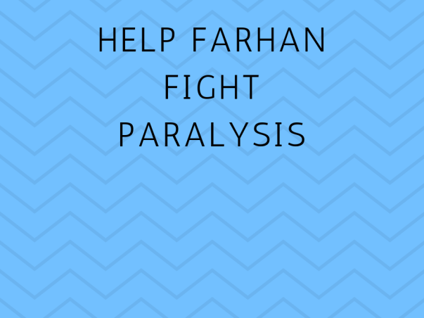 Help Farhan Fight Paralysis