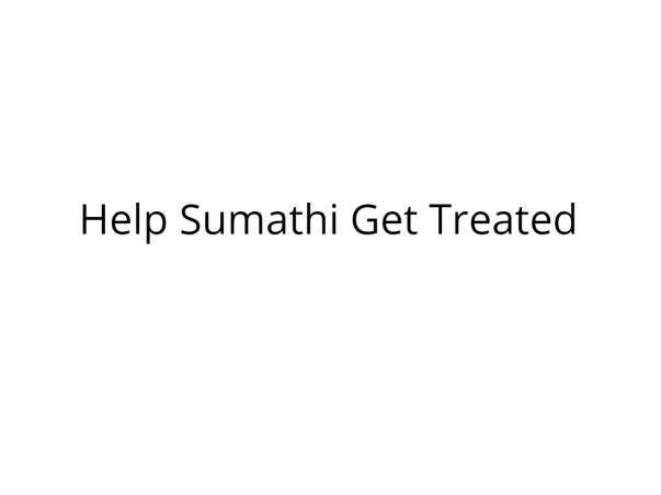 Help Sumathi Get Treated For Spinal Cord Disc
