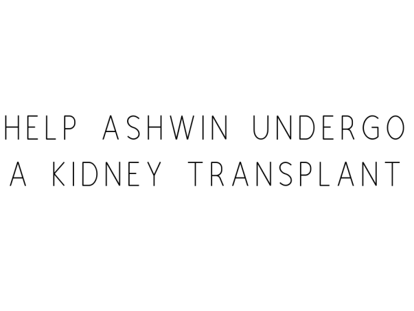 Help Ashwin Undergo A Kidney Transplant