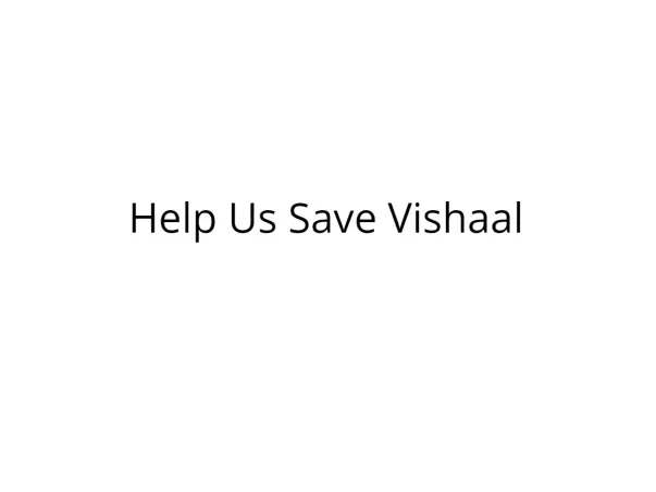 Help us save Vishaal Karthik who is battling Blood Cancer