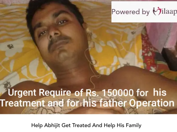 Help Abhijit Get Treated And Help His Family