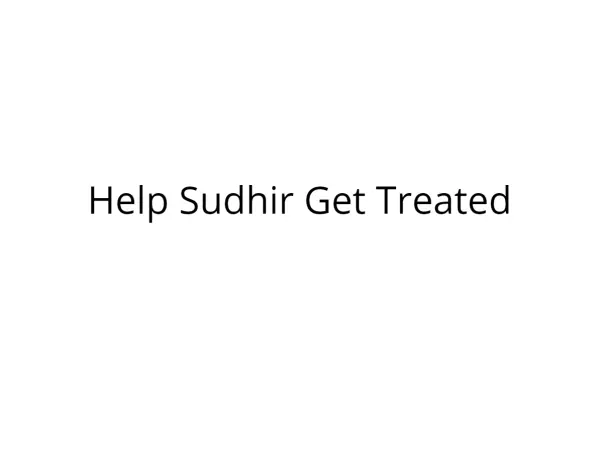 Help Sudhir Fight Cancer