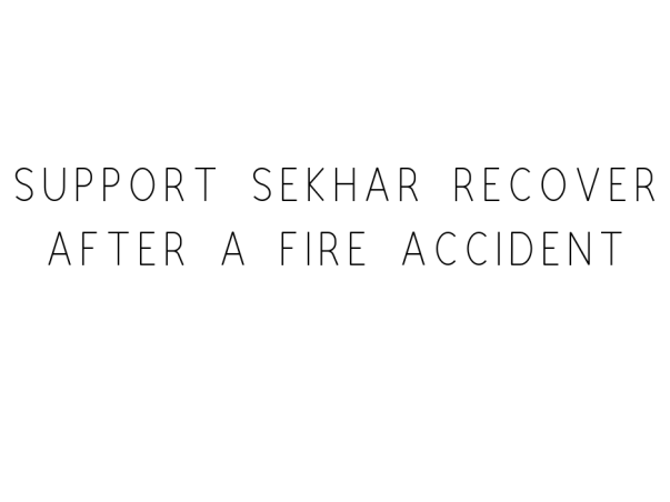 Support Shekar Recover After A Fire Accident