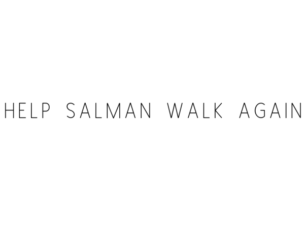 Help Salman Walk Again