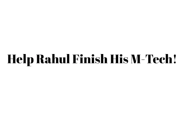 Help Rahul Finish His Study