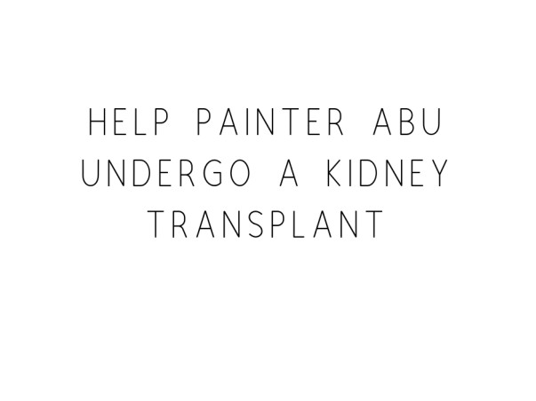 Help Abu Undergo A Kidney Transplant