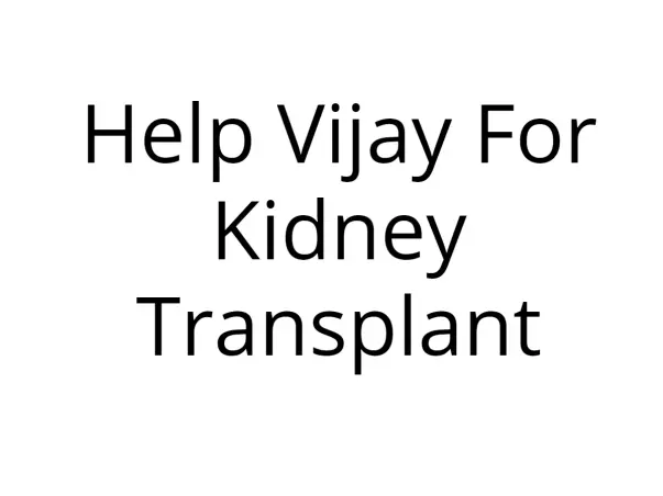 Help Vijay For Kidney Transplant