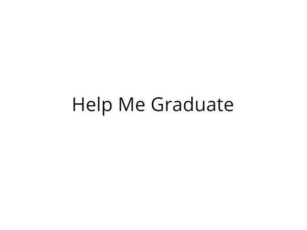 Help Me Graduate