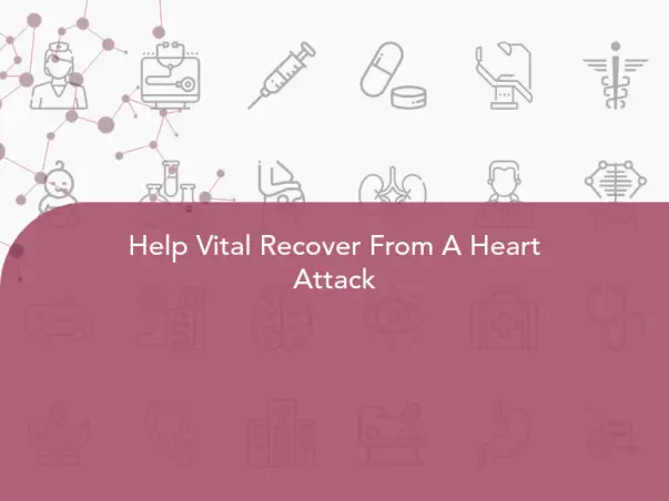 Help Vital Recover From A Heart Attack