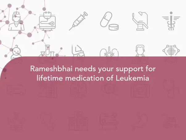 Father of 3 needs your support for lifetime medication for Leukemia