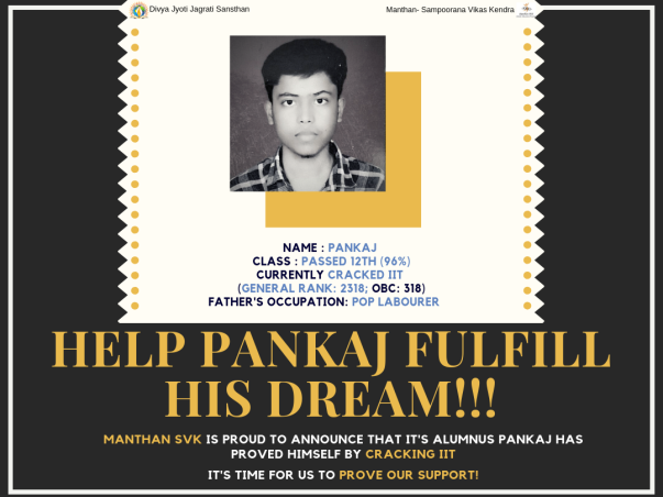 Pankaj proved himself by getting into IIT! Help him earn his education