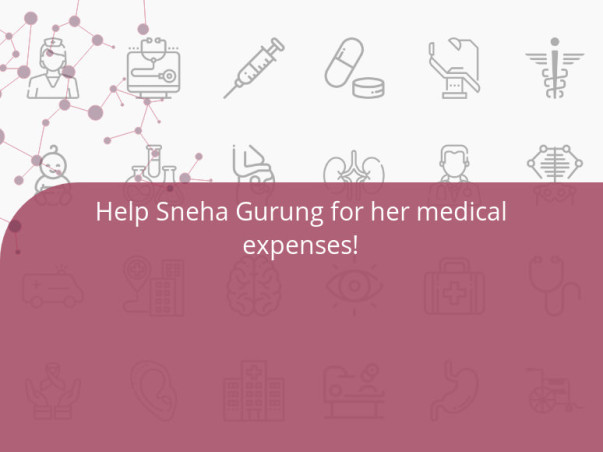 Help Sneha Gurung for her medical expenses!