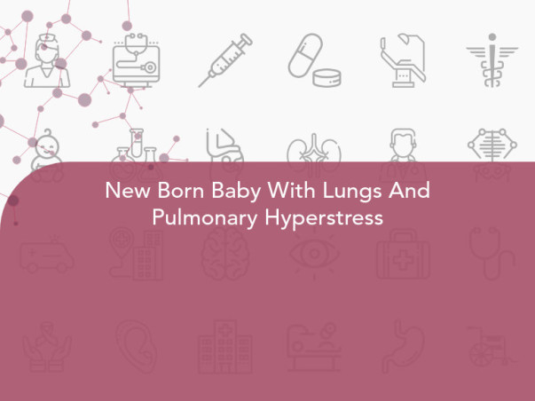 New Born Baby With Lungs And Pulmonary Hyperstress