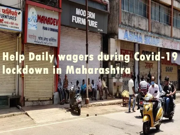 Help Daily Wagers Meet Basic Needs During Maharashtra Lockdown