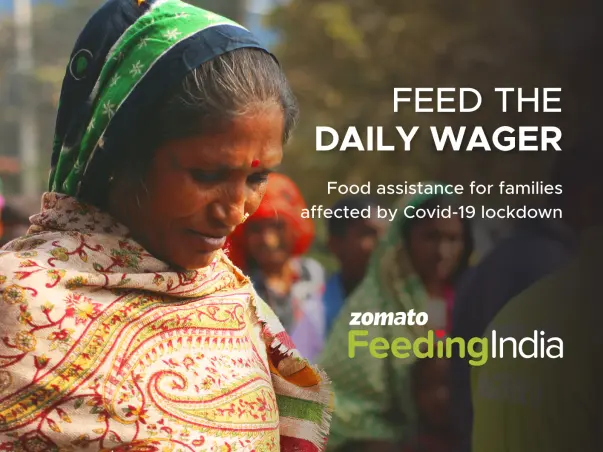 Feed the Daily Wager by Zomato Feeding India