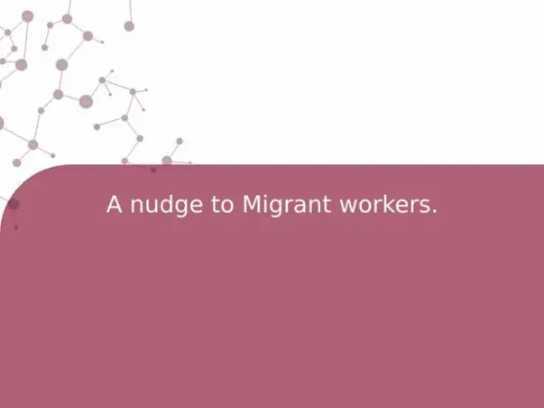 A nudge to Migrant workers.