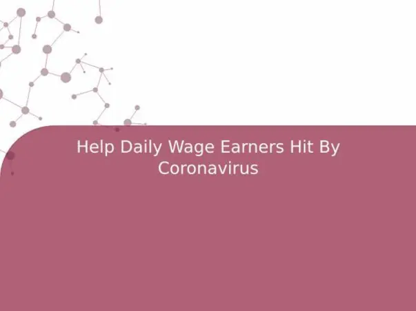 Help Daily Wage Earners Hit By Coronavirus