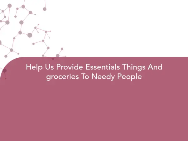 Help Us Provide Essentials Things And groceries To Needy People