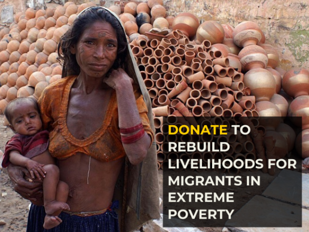 Help Migrant Families in Extreme Poverty Rebuild Livelihoods