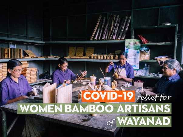 COVID - 19 Relief for Women Bamboo Artisans of Wayanad