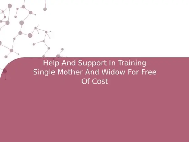Help And Support In Training Single Mother And Widow For Free Of Cost
