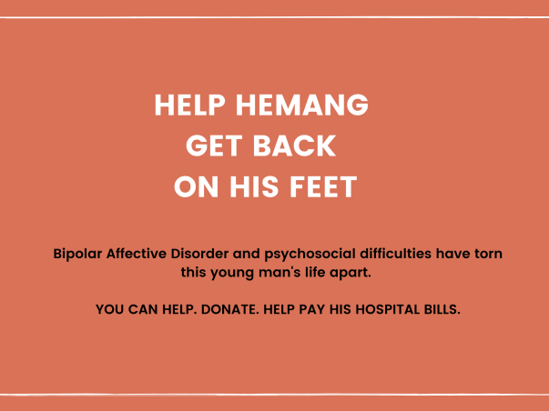 Help Hemang Recover from Bipolar Affective Disorder