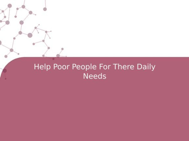 Help Poor People For There Daily Needs