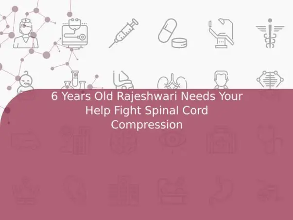6 Years Old Rajeshwari Needs Your Help Fight Spinal Cord Compression