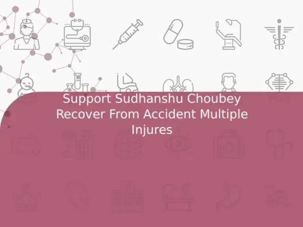 Support Sudhanshu Choubey Recover From Accident Multiple Injures