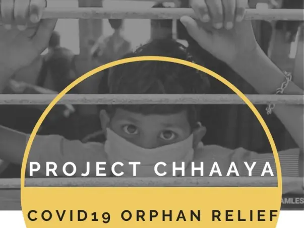 Project Chhaaya - Covid Orphan Relief