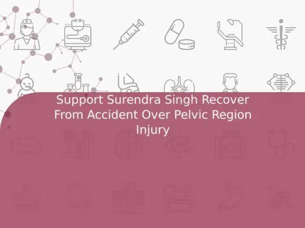 Support Surendra Singh Recover From Accident Over Pelvic Region Injury