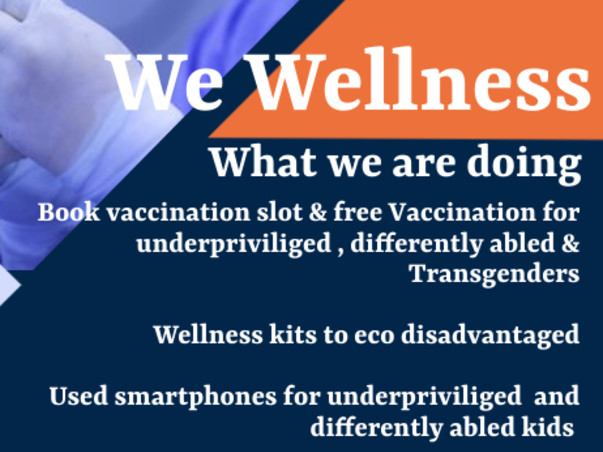 We Wellness- Help Underprivileged, Disabled With Vaccine & Wellness