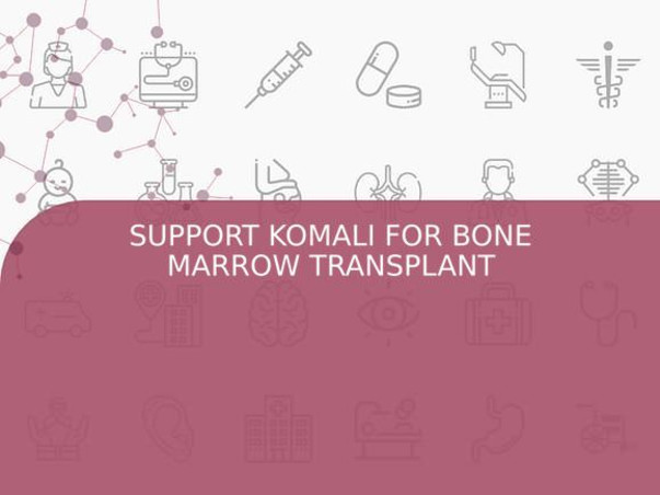 SUPPORT KOMALI FOR BONE MARROW TRANSPLANT