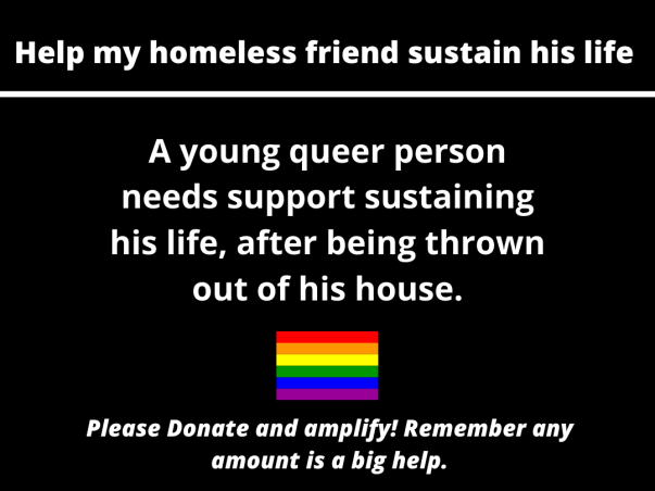 Help My Homeless Friend Sustain His Life