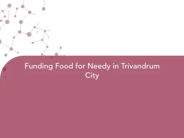 Funding Food for Needy in Trivandrum City