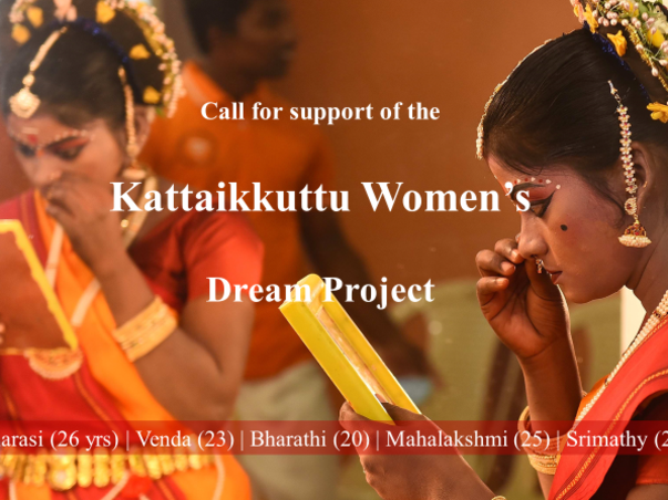 Calling for your Support of the
Kattaikkuttu Women's Dream Project