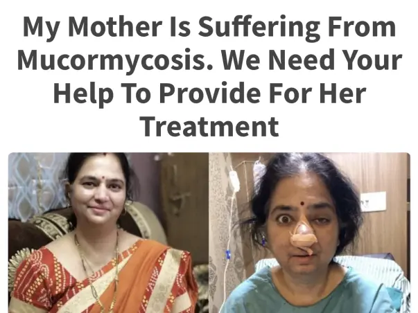 HELP ME RAISE FUNDS FOR MY MOTHER’S MUCORMYCOSIS LUNG SURGERY