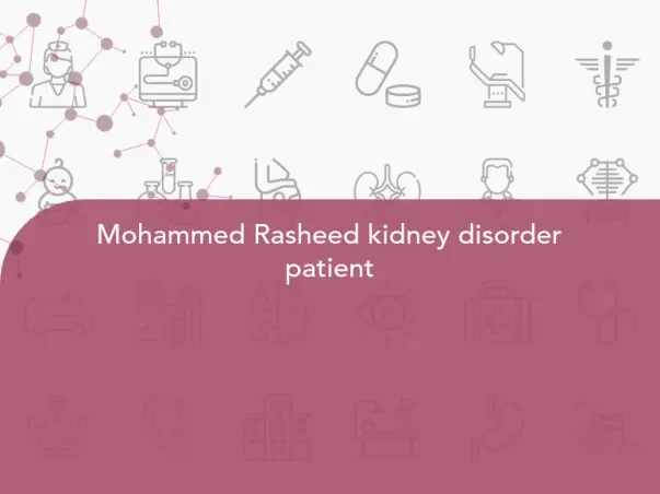 Mohammed Rasheed kidney disorder patient