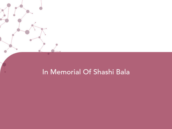 In Memorial Of Shashi Bala