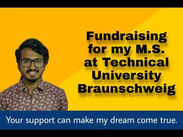 Support Akshay for M.S. at TU Braunschweig, Germany.