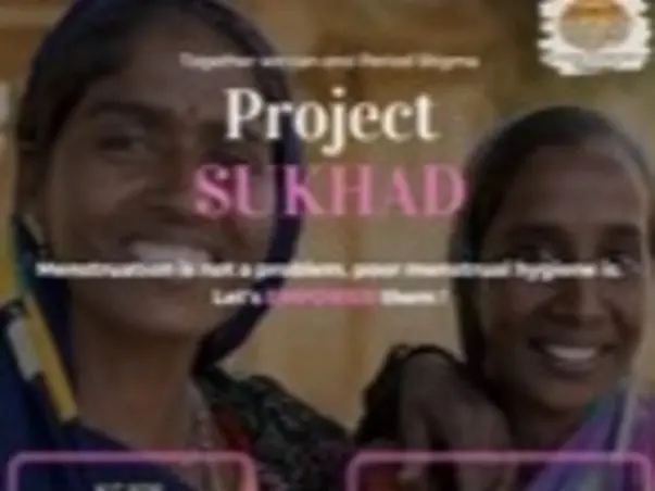 Project SUKHAD: Let's End Poor Menstrual Hygiene Together!