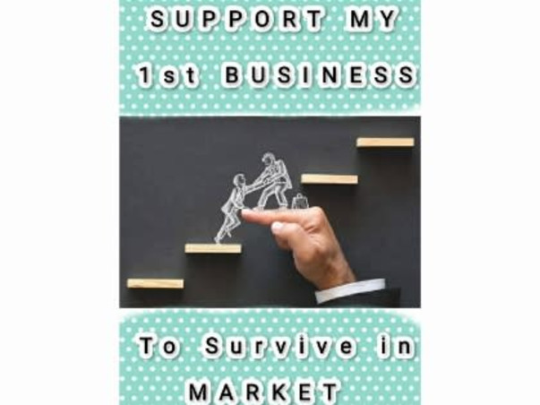 HELP MY 1ST BUSINESS