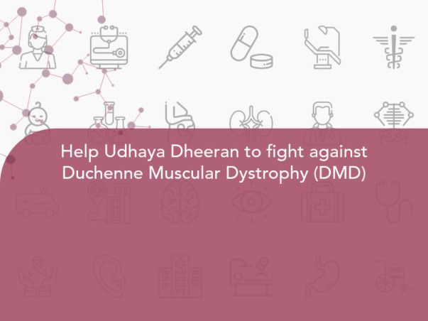 Help Udhaya Dheeran to fight against Duchenne Muscular Dystrophy (DMD)