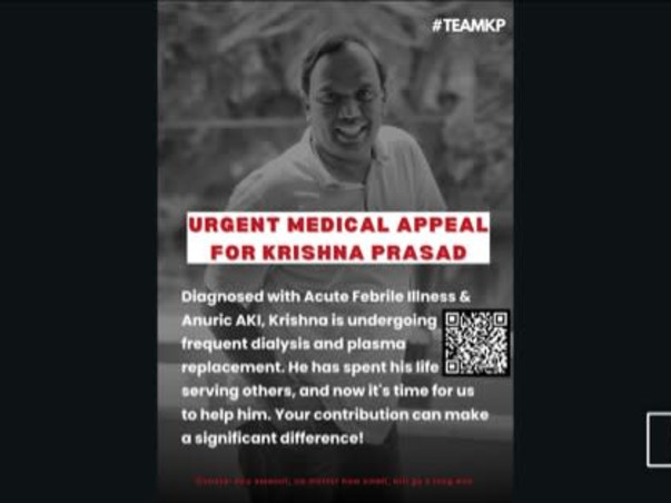 Support Krishna Prasad’s (KP) Medical Treatment !