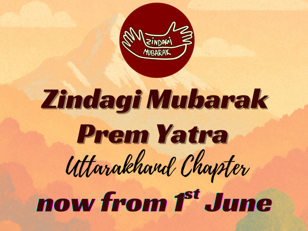 Zindagi Mubarak Prem Yatra – Uttarakhand Chapter