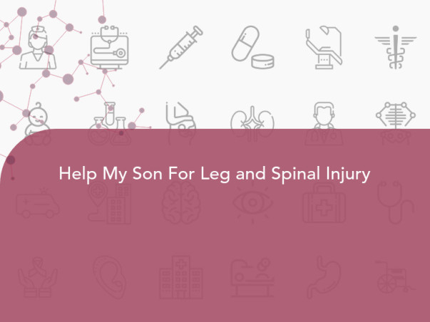 Help My Son For Leg and Spinal Injury