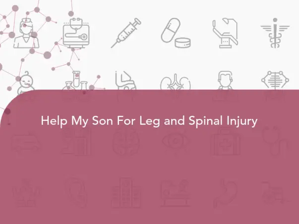 Help My Son For Leg and Spinal Injury