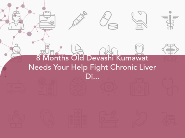 8 Months Old Devashi Kumawat Needs Your Help Fight Chronic Liver Disease