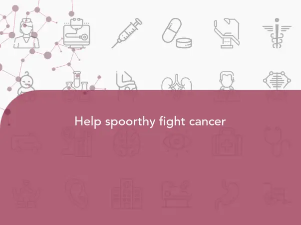 Help spoorthy fight cancer